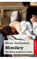 Mimikry: Ein Stück modernes Leben