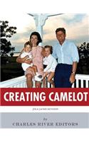 Creating Camelot: John F. Kennedy & Jackie Kennedy