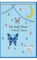 Get Stuff Done Weekly planner: Weekly planner(Get Stuff Done Weekly Planner)