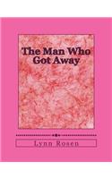 The Man Who Got Away