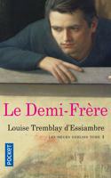 Les soeurs Deblois 4/Le demi-frere