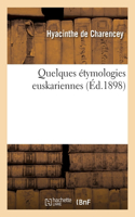 Quelques étymologies euskariennes
