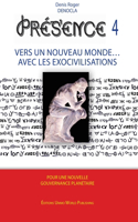 PRESENCE 4 - Vers un nouveau Monde avec les Exocivilisations