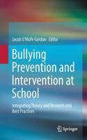 Bullying Prevention and Intervention at School