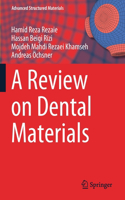 Review on Dental Materials