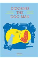 Diogenes the Dog-Man