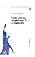 Annie Ernaux, Une Poétique de la Transgression