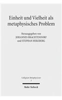 Einheit Und Vielheit ALS Metaphysisches Problem