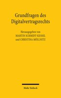 Grundfragen Des Digitalvertragsrechts