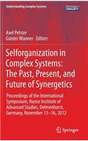 Selforganization in Complex Systems: The Past, Present, and Future of Synergetics