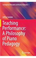 Teaching Performance: A Philosophy of Piano Pedagogy