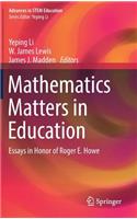 Mathematics Matters in Education