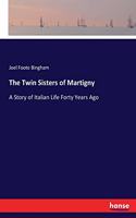 The Twin Sisters of Martigny