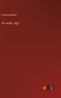 wilde Jagd