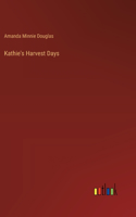 Kathie's Harvest Days