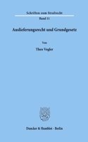 Auslieferungsrecht Und Grundgesetz