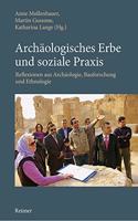 Archaologisches Erbe Und Soziale PRAXIS