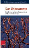 Das Unbewusste - Eine Brucke Zwischen Psychoanalyse Und Neurowissenschaften