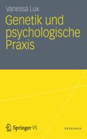 Genetik und psychologische Praxis