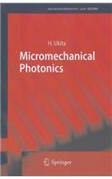 Micromechanical Photonics