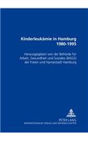 Kinderleukaemie in Hamburg 1980-1995
