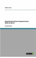 Neurolinguistisches Programmieren (NLP) im Beruf