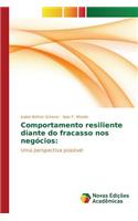 Comportamento resiliente diante do fracasso nos negócios