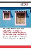 Olavarria: El Impacto Urbano de Los Conjuntos de Viviendas Economicas