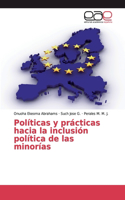 Políticas y prácticas hacia la inclusión política de las minorías