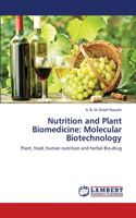 Nutrition and Plant Biomedicine