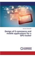 Design of E-commerce and mobile applications for a GPS tracker