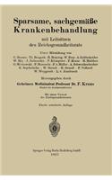 Sparsame, Sachgemäße Krankenbehandlung