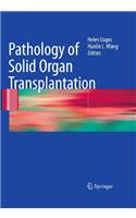 Pathology of Solid Organ Transplantation