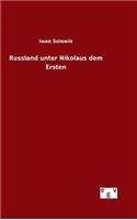 Russland unter Nikolaus dem Ersten: (German)