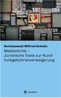 Medienkritik - Juristische Texte zur Rundfunkgebührenverweigerung