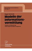 Modelle Der Informationsvermittlung: Analyse Und Bewertung Eines Experimentellen Programms