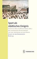 Sport ALS Stadtisches Ereignis