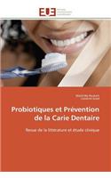 Probiotiques Et Prévention de la Carie Dentaire