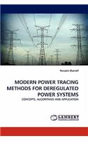 Modern Power Tracing Methods for Deregulated Power Systems
