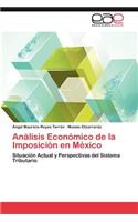 Analisis Economico de La Imposicion En Mexico