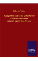 Kuropatkin und seine Unterführer