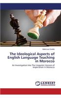 Ideological Aspects of English Language Teaching in Morocco