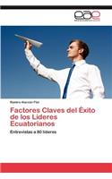 Factores Claves del Exito de Los Lideres Ecuatorianos
