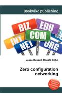 Zero Configuration Networking