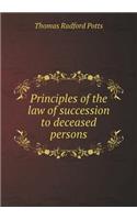 Principles of the Law of Succession to Deceased Persons