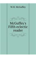 McGuffey's Fifth eclectic reader