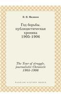 The Year of struggle. journalistic Chronicle 1905-1906