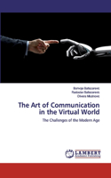 The Art of Communication in the Virtual World