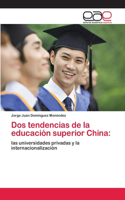 Dos tendencias de la educación superior China