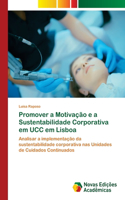 Promover a Motivação e a Sustentabilidade Corporativa em UCC em Lisboa